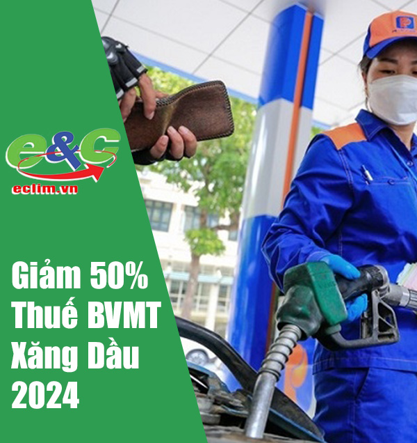 CONTINUE TO REDUCE ENVIRONMENTAL PROTECTION TAX ON GASOLINE AND OIL BY 50% IN 2024