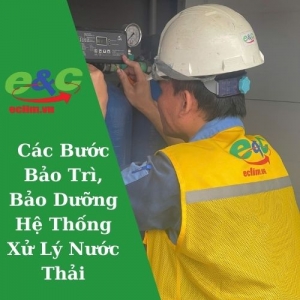 Các Bước Bảo Trì, Bảo Dưỡng Hệ Thống Xử Lý Nước Thải