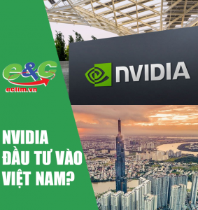 Tập đoàn Nvidia đầu tư vào Việt Nam?